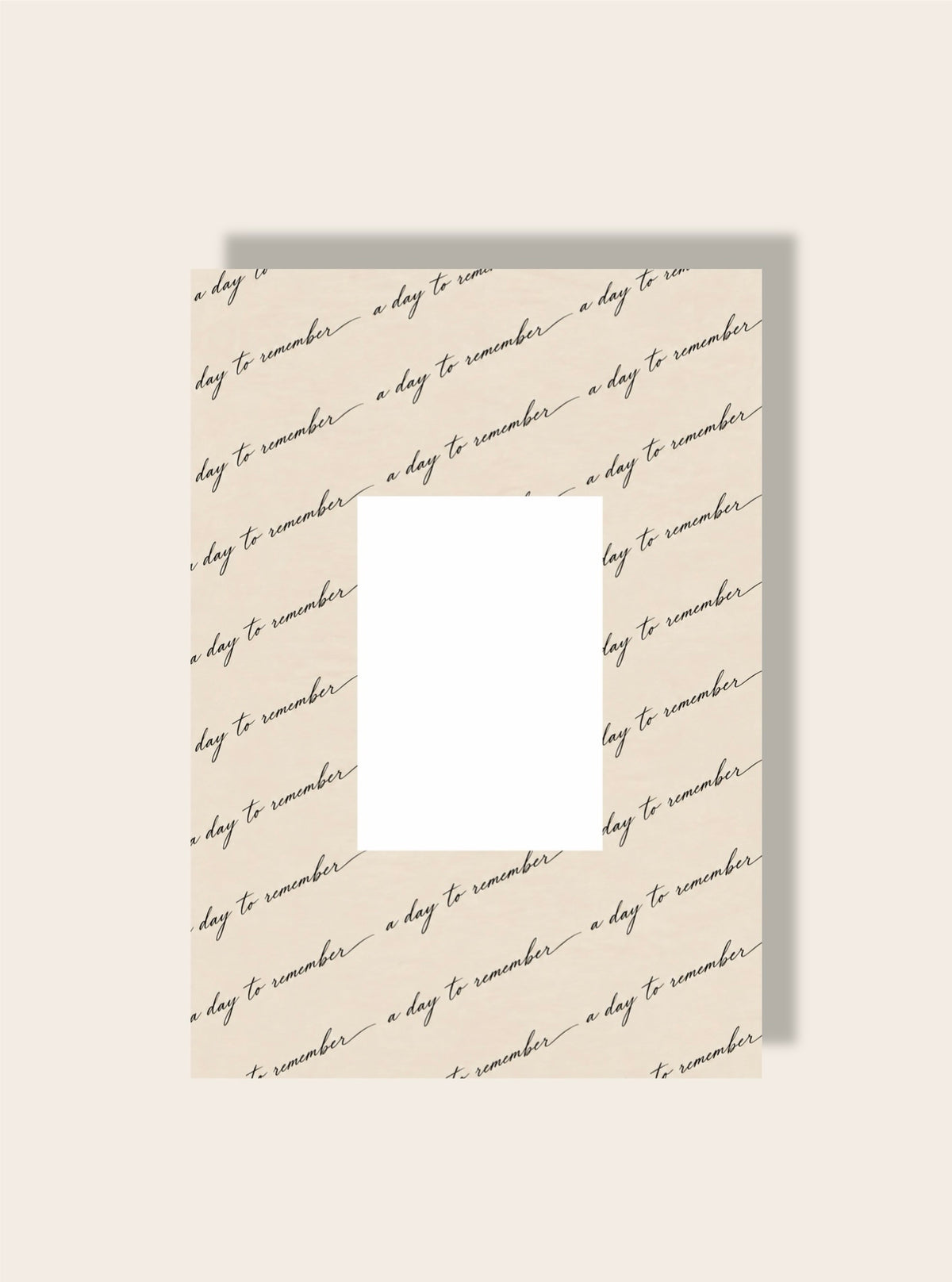 a day to remember Passpartout Kalligraphie A4 (Kopie 2)
